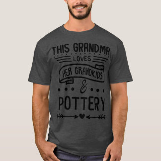 Grandma Kärlek Hennes Barnbarn Pottery Grandma T Shirt