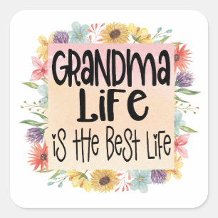 Grandma Life är det bästa livet Fyrkantigt Klistermärke