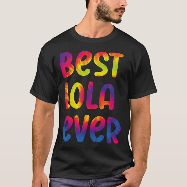Grandma Mothers Day Best Lola Ever Tie Dye T Shirt (Framsida)