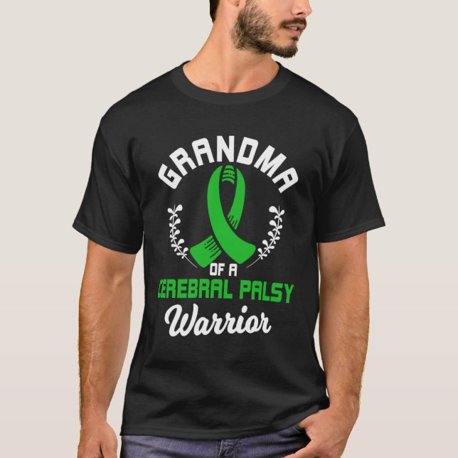 Grandma Of A Cerebral Palsy Warrior CP Awareness R T Shirt (Framsida)