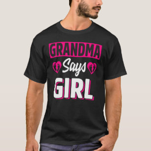 Grandma Says Girl Cute Gender Reveal Team Rosa Bab T Shirt