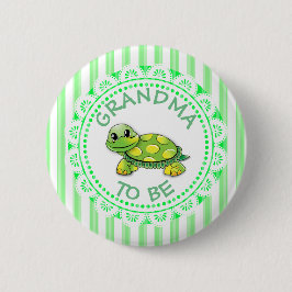 Grandma to be Baby Shower Button Turtle themed Knapp