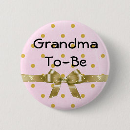 Grandma to be Baby Shower Rosa and Guld Button Knapp