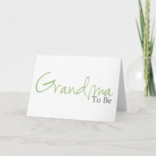 Grandma to be (Grönt Script) Kort