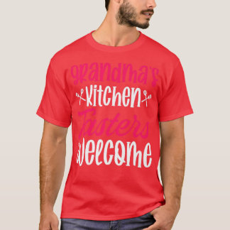 grandmas kitchen tasters welcome cooking epert che t shirt