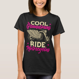 Grandmas Ride MotorCycles Funny Biker Granny T Shirt