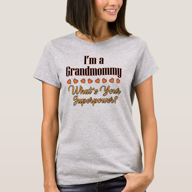 Grandmommy SuperpowerT-tröja T-shirt (Framsida)