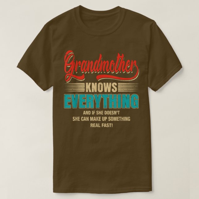 Grandmother Knows Everything Women Funny Mothers D T Shirt (Design framsida)