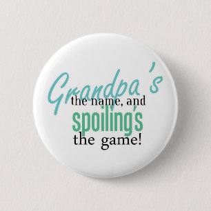 Grandpa' s namn och Spoiling' s Get Knapp