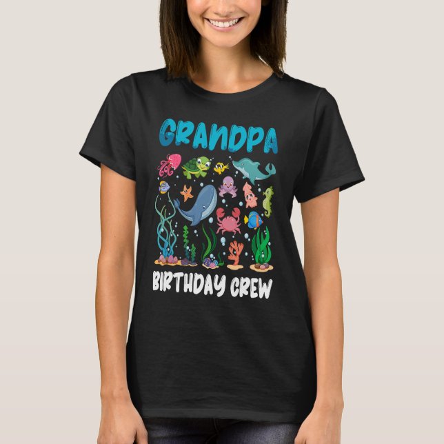 Grandpa Birthday Crew Sea Ocean Animal Aquarium Bd T Shirt (Framsida)