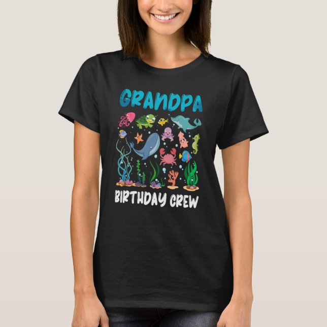 Grandpa Birthday Crew Sea Ocean Animal Aquarium Bd T Shirt (Framsida)
