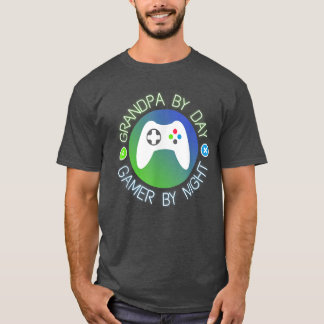 Grandpa by Day Gamer by night Funny Gaming T Shirt