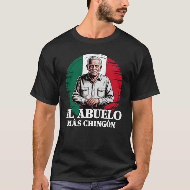 Grandpa El Abuelo Mas Chingon Mexikanska Flagga T Shirt (Framsida)