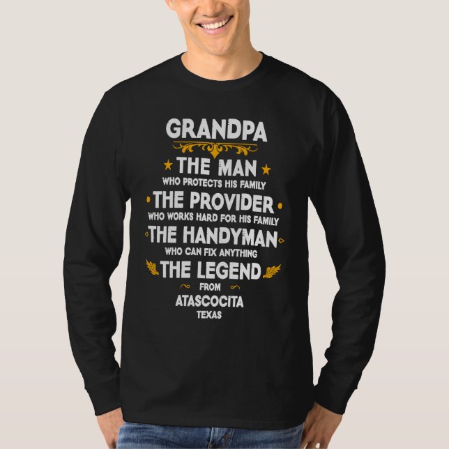 Grandpa family Quote USA City Atascocita Texas T Shirt (Framsida)