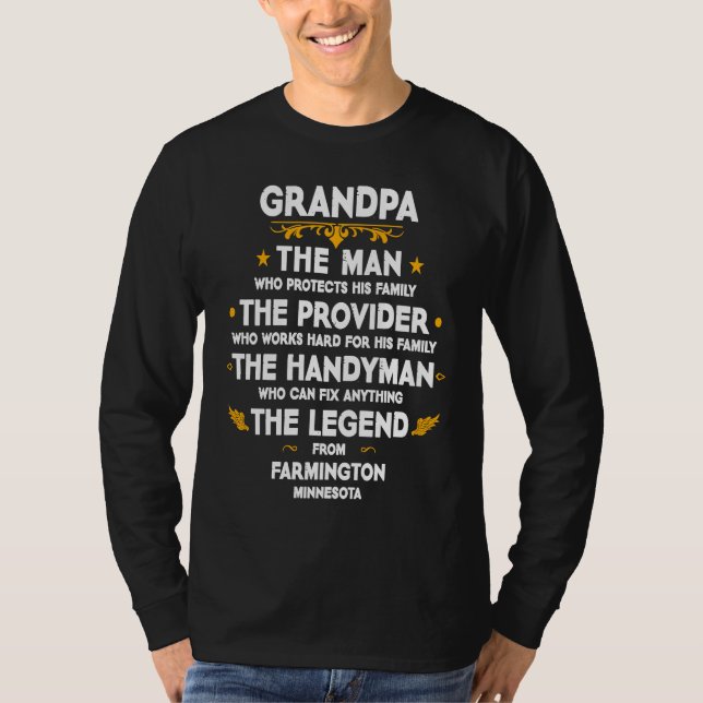 Grandpa family Quote USA City Farmington Minnesota T Shirt (Framsida)