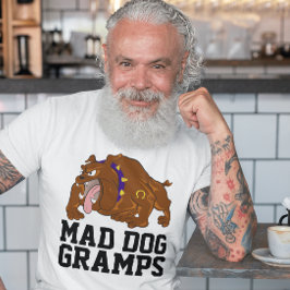 GRANDPA FUNNY MAD HUND GRAMPS T-SHIRT
