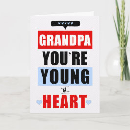 Grandpa Funny Young vid Heart Humous Birthday Kort