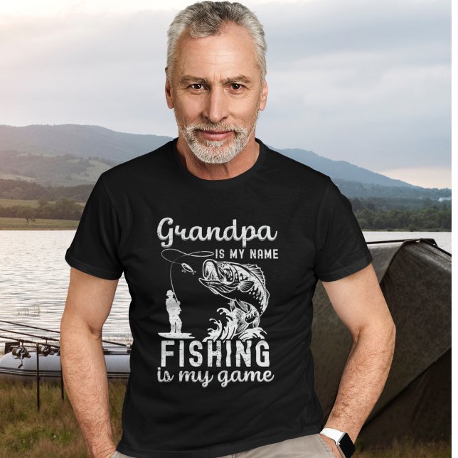 Grandpa is my Name Fishing is my name, Fun Fishing T Shirt (Skapare uppladdad)