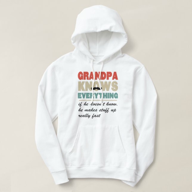 Grandpa knows everything shirt hoodie (Design framsida)