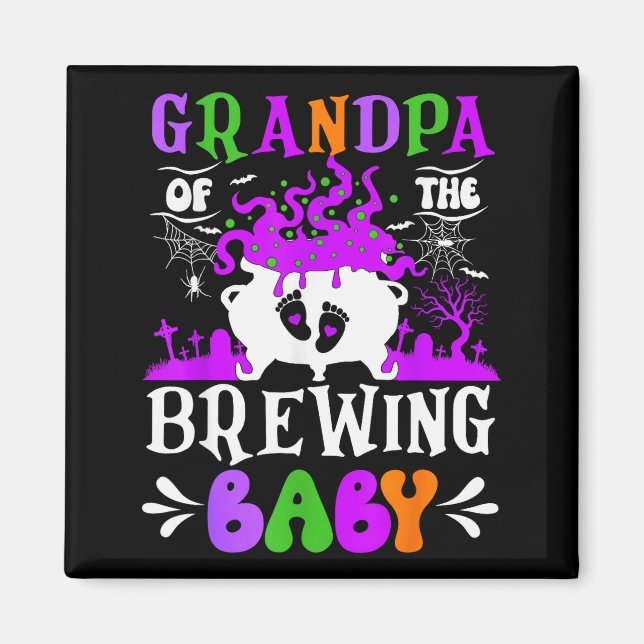 Grandpa Of The Brewing Baby Grandpa To Be Hallowee Magnet (Framsidan)
