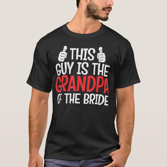Grandpa of The Bride Wedding Brides Grandfather T Shirt (Framsida)
