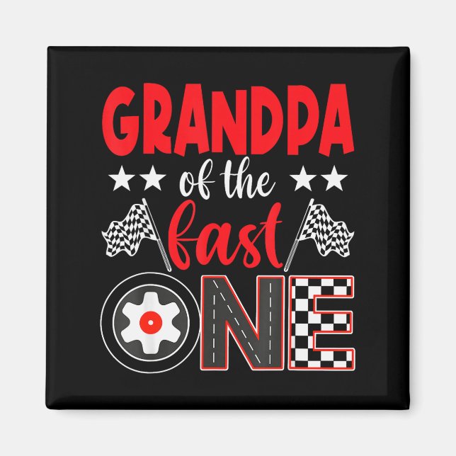 Grandpa Of The Fast One Birthday 1st Race Car Fami Magnet (Framsidan)