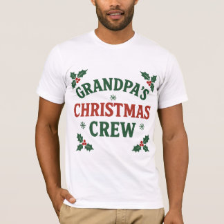 Grandpa’s Christmas Crew | Fun Holiday Family Shir T Shirt