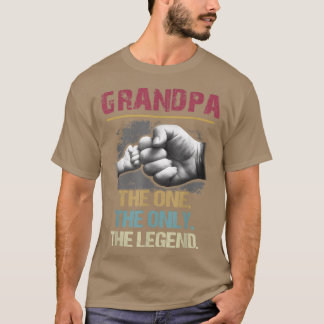 Grandpa The One The Only The Legend Vintage For Fa T Shirt