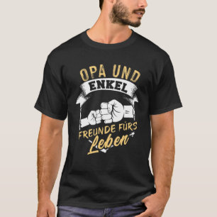Grandpa Und Grandson Friends Für Leben Best Opi G T Shirt