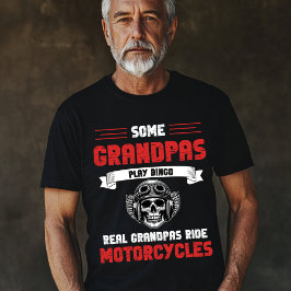 Grandpas Play Bingo Real Grandpas Ride Motorcyklar T Shirt