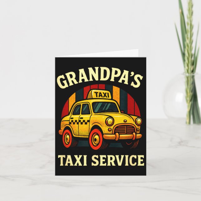 Grandpa's Taxi Service - Funny Cab Driver Quote  Kort (Framsida)