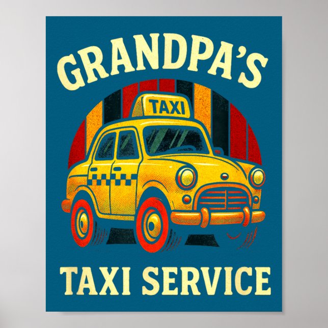 Grandpa's Taxi Service - Funny Cab Driver Quote  Poster (Framsidan)