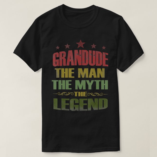 Grandude The Man The Myth The Legend Tee Fathers D (Design framsida)