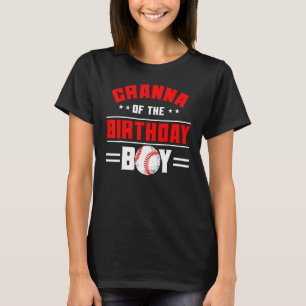 Granna of Birthday Boy Baseball Theme Family B T Shirt