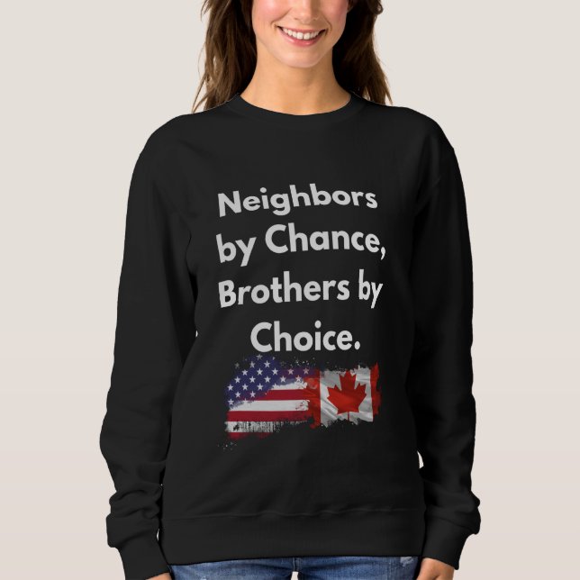 Grannar efter Chance, bröder efter Choice Canada S T Shirt (Framsida)