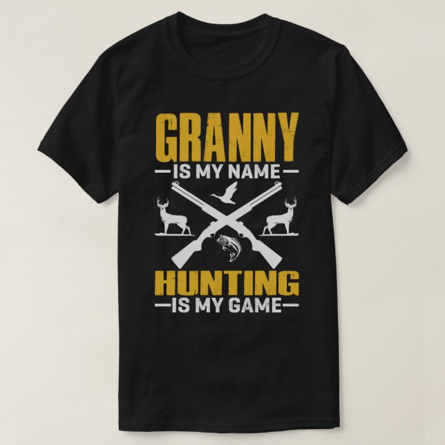 GRANNY är min jakt på Namn är mitt spel T Shirt (Design framsida)