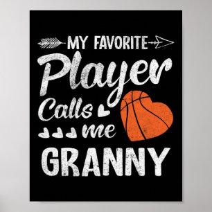 Granny Basketball Min favoritspelare kallar mig Gr Poster