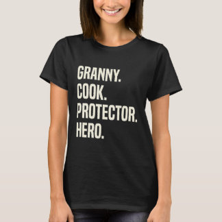 Granny Cook Protector Hero Grandmor Profession T Shirt