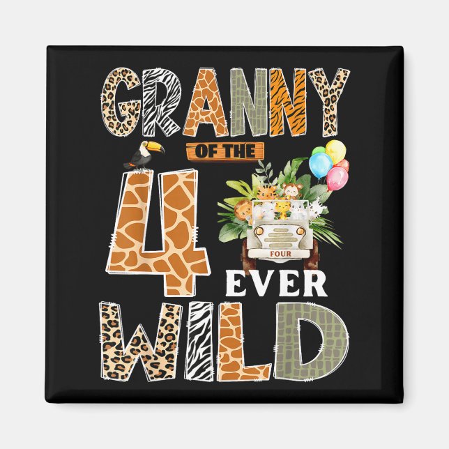 Granny Of The Four Ever Wild Safari 4th Birthday B Magnet (Framsidan)
