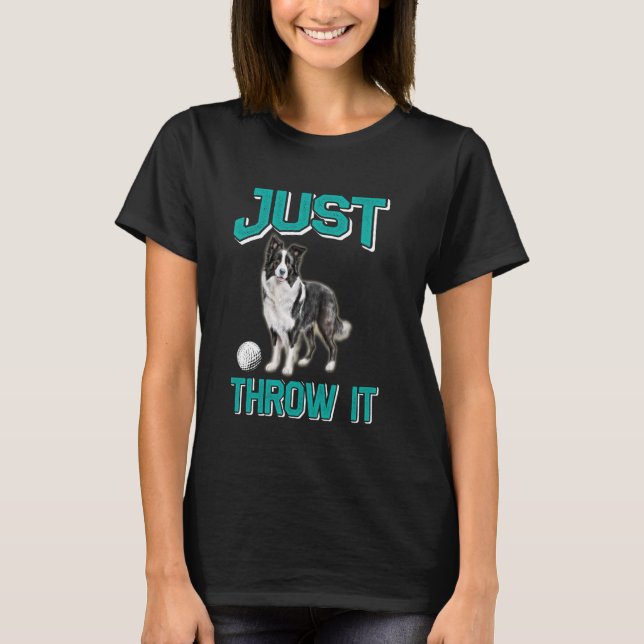Gräns Collie GICUST THROW IT FUNny Gräns Collie Ow T Shirt (Framsida)