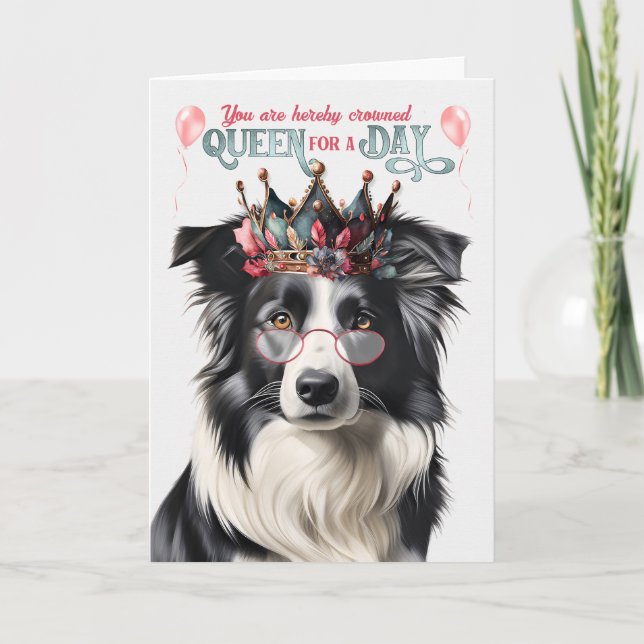 Gräns Collie Hund Queen för en dag på födelsedagen Kort (Framsida)