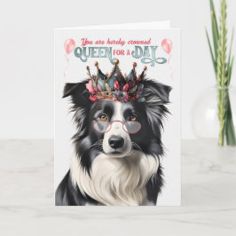 Gräns Collie Hund Queen för en dag på födelsedagen Kort