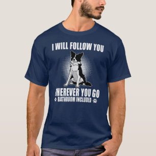Gräns Collie Mamma kommer att följa dig vart du än T Shirt