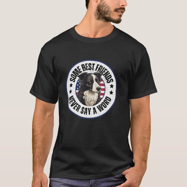 Gräns Collie Owner, några bästa vänner säger aldri T Shirt (Framsida)