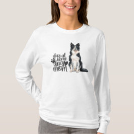 Gräns Collie - stanna hemma Hund Mamma T Shirt