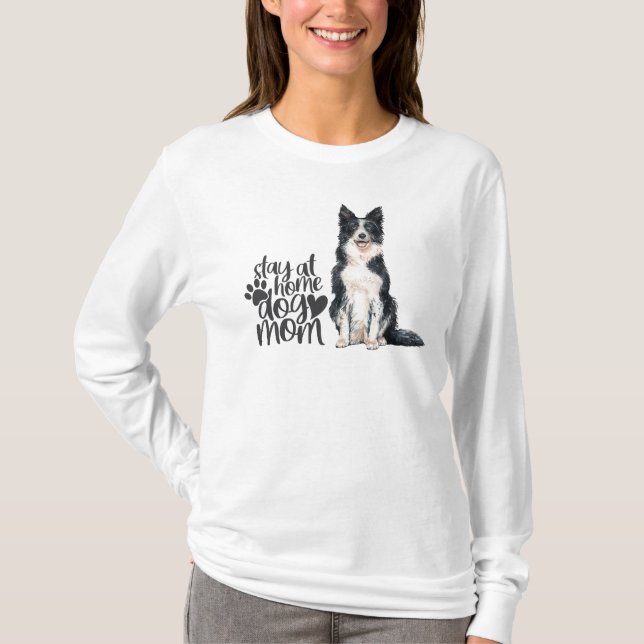 Gräns Collie - stanna hemma Hund Mamma T Shirt (Framsida)