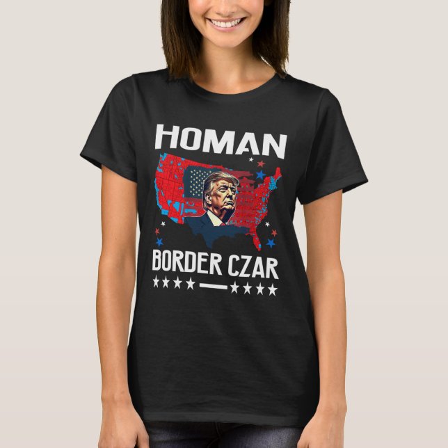 Gräns Czar Tom Homan Trump President Valect Mega S T Shirt (Framsida)