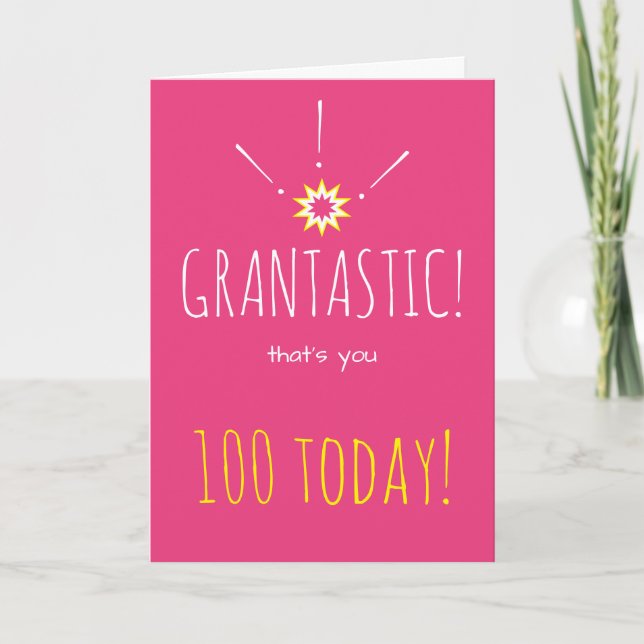 Grantastiskt! Lycklig 100 födelsedag till Granny Kort (Framsida)