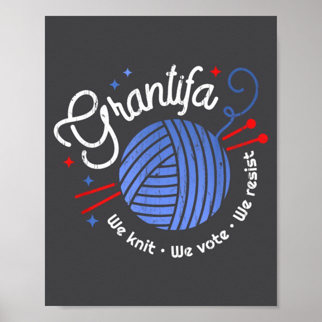 Grantifa We Knit We Vote We Resist  Poster (Framsidan)
