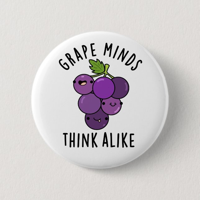 Grape Minds Tänka Alike Funny Fruit Pun Knapp (Framsida)